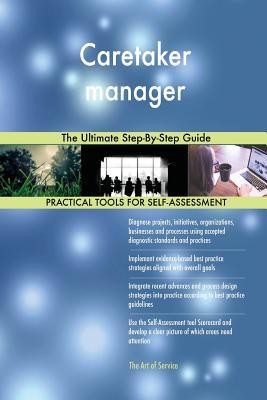 Read Caretaker manager The Ultimate Step-By-Step Guide - Gerardus Blokdyk | ePub