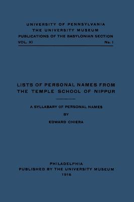 Read online Lists of Personal Names from the Temple School of Nippur: A Syllabary of Personal Names - Edward Chiera file in PDF