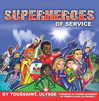 Read online Superheroes of Service: An Immigrant Story (Join The Village) (Volume 1) - Mr. Ulysse Toussaint file in PDF