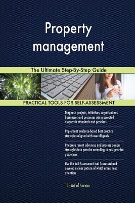 Read online Property management The Ultimate Step-By-Step Guide - Gerardus Blokdyk file in PDF