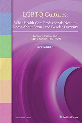 Download LGBTQ Cultures: What Health Care Professionals Need to Know About Sexual and Gender Diversity - Michele J. Eliason | PDF
