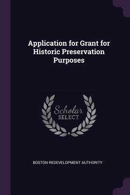 Read online Application for Grant for Historic Preservation Purposes - Boston Redevelopment Authority file in PDF