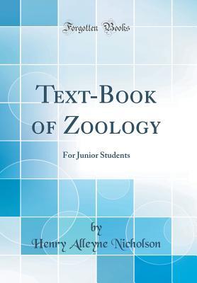 Download Text-Book of Zoology: For Junior Students (Classic Reprint) - Henry Alleyne Nicholson | ePub