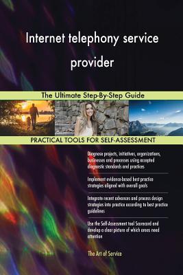 Read Internet Telephony Service Provider: The Ultimate Step-By-Step Guide - Gerardus Blokdyk file in PDF