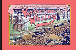 Read online The Amazing, Enlightening and Absolutely True Adventures of Katherine Whaley - Kim Deitch | PDF