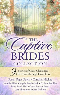 Read online The Captive Brides Collection: 9 Stories of Great Challenges Overcome Through Great Love - Susan Page Davis file in PDF