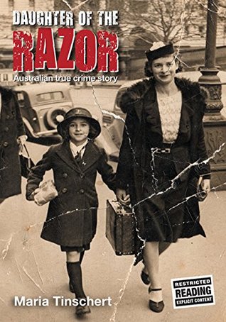 Read online Daughter of the Razor: An Australian True Crime Story - Maria Tinschert file in PDF