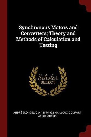 Read online Synchronous Motors and Converters; Theory and Methods of Calculation and Testing - Andre Blondel file in PDF