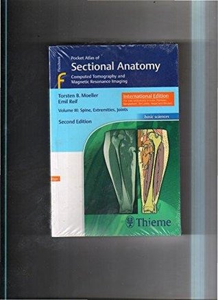 Download Pocket Atlas of Sectional Anatomy Vol -III 2ed 2017 - Torsten B Moeller file in PDF