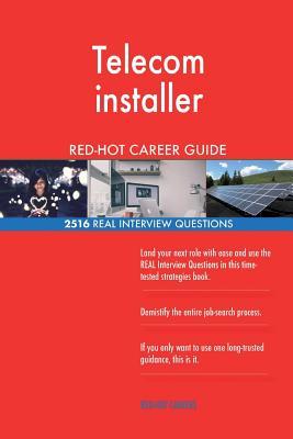 Download Telecom Installer Red-Hot Career Guide; 2516 Real Interview Questions - Red-Hot Careers file in PDF