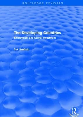 Download The Developing Countries: Employment and Capital Investment - S A Kuz'min | ePub