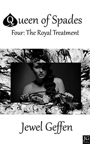 Read The Royal Treatment: Interracial Hotwife Cuckold Erotica (Queen of Spades Book 4) - Jewel Geffen file in PDF