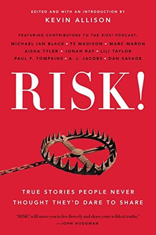 Download RISK!: True Stories People Never Thought They'd Dare to Share - Kevin Allison file in PDF