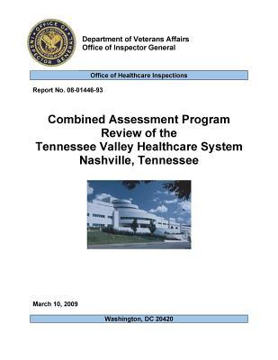 Read online Combined Assessment Program Review of the Tennessee Valley Healthcare System. Nashville, Tennessee - Office of the Investigator General file in PDF