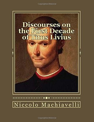 Read Discourses on the First Decade of Titus Livius - Niccolò Machiavelli file in PDF
