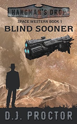 Read Blind Sooner: Hangman's Drop Space Western Ep. 1 - D. J. Proctor file in ePub