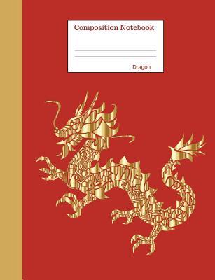Read Composition Notebook Dragon: Wide Ruled Lined Book to Write in for School, Take Notes, for Kids, Students, Teachers, Homeschool, Gold Dragon Cover - Sigurd Draco | ePub