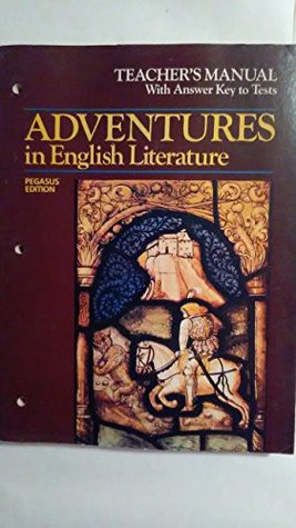 Read Adventure in English Literature Teachers Manual w/ Ans Key to Tests - William Keach file in PDF