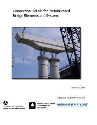 Read Connection Details for Prefabricated Bridge Elements and Systems - U.S. Department of Transportation | ePub