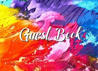 Download Guest Book: Chic Guest Book for Birthday, Bridal Shower, Wedding,Baby Shower & Anniversary: Use As You Wish For Names & Addresses, Sign In, Advice, Wishes, Comments 100 Pages (Volume 1) - Perfect Guest Book file in ePub