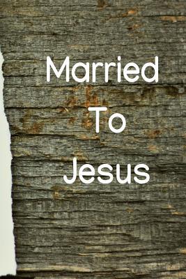 Download Married to Jesus: Journal to Celebrate Christian Life, and Love for Jesus -  file in ePub