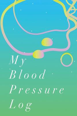 Read My Blood Pressure Log: Portable BP & Pulse Tracker Notebook; Undated Daily Readings; Plenty of Space to Monitor & Record Daily Monday to Sunday for 52 Weeks - Jenily Publishing file in PDF