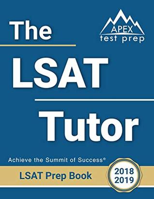 Read The LSAT Tutor: LSAT Prep Books 2018-2019 Study Guide & Practice Test Questions - APEX Test Prep Law School 2018 and 2019 Team file in ePub