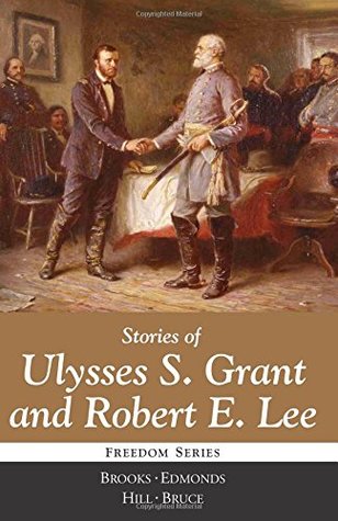 Read Stories of Ulysses S. Grant and Robert E. Lee - Elbridge S. Brooks file in PDF