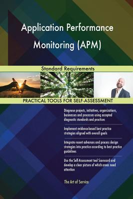 Download Application Performance Monitoring (APM) Standard Requirements - Gerardus Blokdyk | ePub
