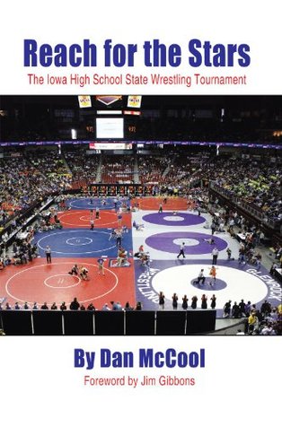 Download Reach for the Stars: The Iowa High School State Wrestling Tournament - Dan McCool file in PDF