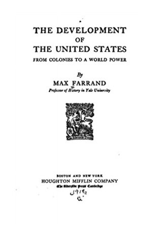 Read The Development of the United States From Colonies to a World Power - Max Farrand file in PDF