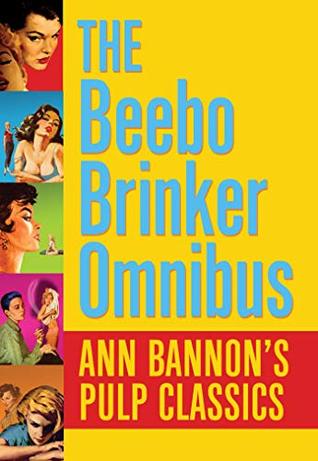 Read The Beebo Brinker Omnibus: Ann Bannon's Pulp Classics - Ann Bannon | PDF