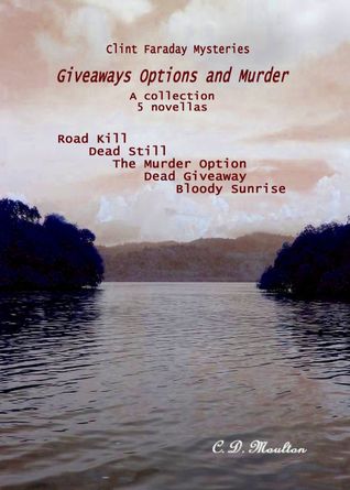 Download Clint Faraday Mysteries: Giveaways Options and Murder - CD Moulton | PDF