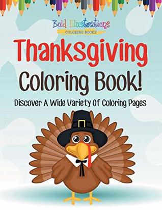Read online Thanksgiving Coloring Book! Discover A Wide Variety Of Coloring Pages - Bold Illustrations | PDF