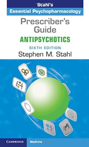 Read Prescriber's Guide: Antipsychotics: Stahl's Essential Psychopharmacology - Stephen Stahl file in PDF