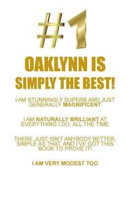 Read OAKLYNN IS SIMPLY THE BEST AFFIRMATIONS WORKBOOK Positive Affirmations Workbook Includes: Mentoring Questions, Guidance, Supporting You - Affirmations World | PDF