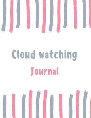 Download Cloud Watching Journal: 100 Pages College Ruled Lined Journal/Notebook - 8.5 X 11 Large Log Book/Notepad - Sweet Tooth Journals file in ePub