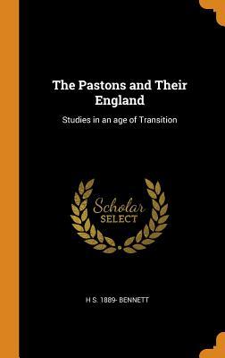 Download The Pastons and Their England: Studies in an Age of Transition - H S. 1889- Bennett file in PDF