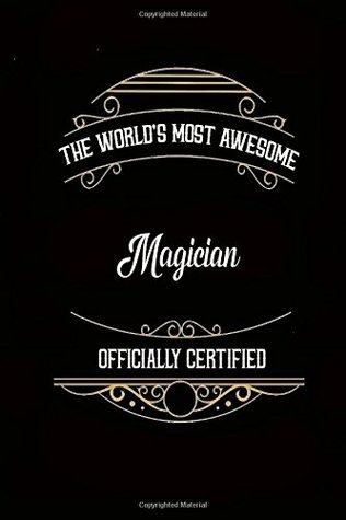 Download Journal: Most Awesome Magician: 140 Page 6 x 9 Notebook Journal Diary -  file in PDF