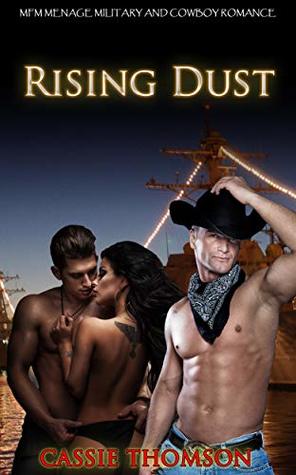Read online Rising Dust: MFM Menage Military and Cowboy Romance - Cassie Thomson file in ePub