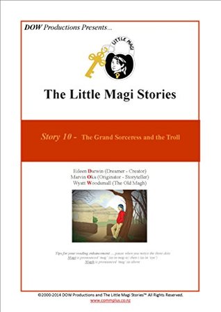 Read The Little Magi Stories: Story 10 - The Grand Sorceress and the Troll - Marvin Oka | PDF