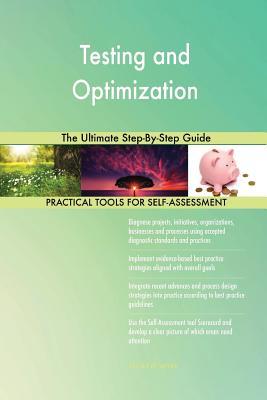 Read Testing and Optimization The Ultimate Step-By-Step Guide - Gerardus Blokdyk | ePub