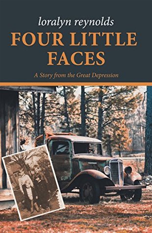 Download Four Little Faces: A Story from the Great Depression - Loralyn Reynolds | ePub