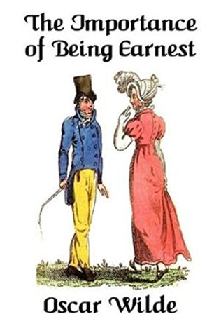 Download The Importance of Being Earnest: A Trivial Comedy for Serious People - Oscar Wilde file in PDF