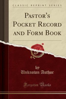 Read online Pastor's Pocket Record and Form Book (Classic Reprint) - Unknown file in ePub