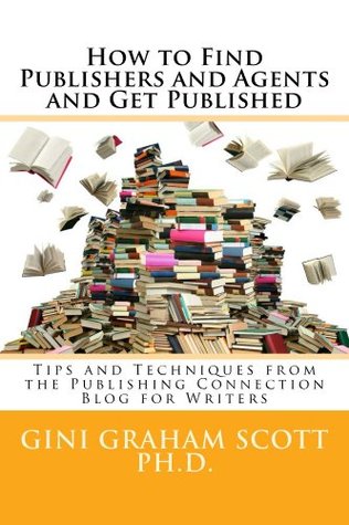 Download How to Find Publishers and Agents and Get Published - Gini Scott file in ePub