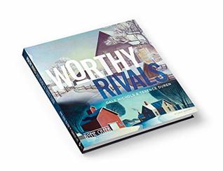 Read online Worthy Rivals: The Art of Dale Nichols and Terence Duren - Cole Sartore file in PDF