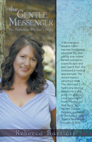 Read online The Gentle Messenger: An Authentic Psychic’S Story - Rebecca Bartlett file in ePub