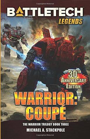 Download BattleTech Legends: Warrior: Coupé: The Warrior Trilogy, Book Three - Michael A. Stackpole | ePub