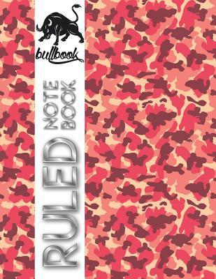 Download Ruled Notebook: Basics College Wide Ruled Composition Notebook Journal Red Camouflage Cover - Bullbook | PDF